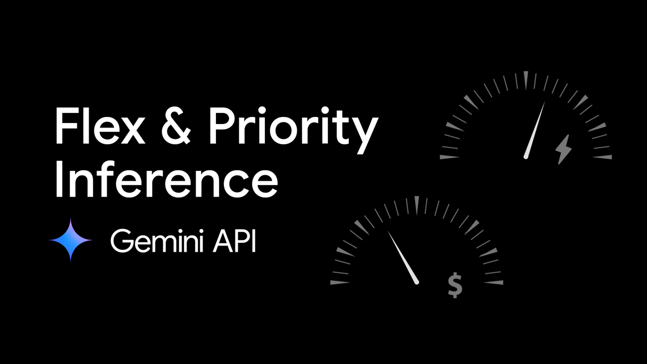Gemini API에 Flex/Priority 티어 추가 — 비용 50% 절감 or 최우선 처리