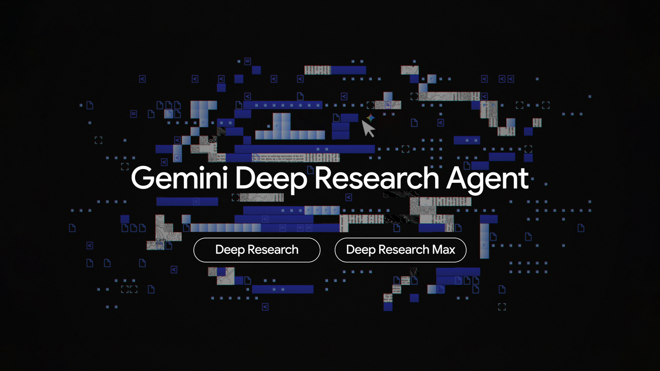 Google, Deep Research Max 공개 — MCP 연결로 기업 내부 데이터까지 분석