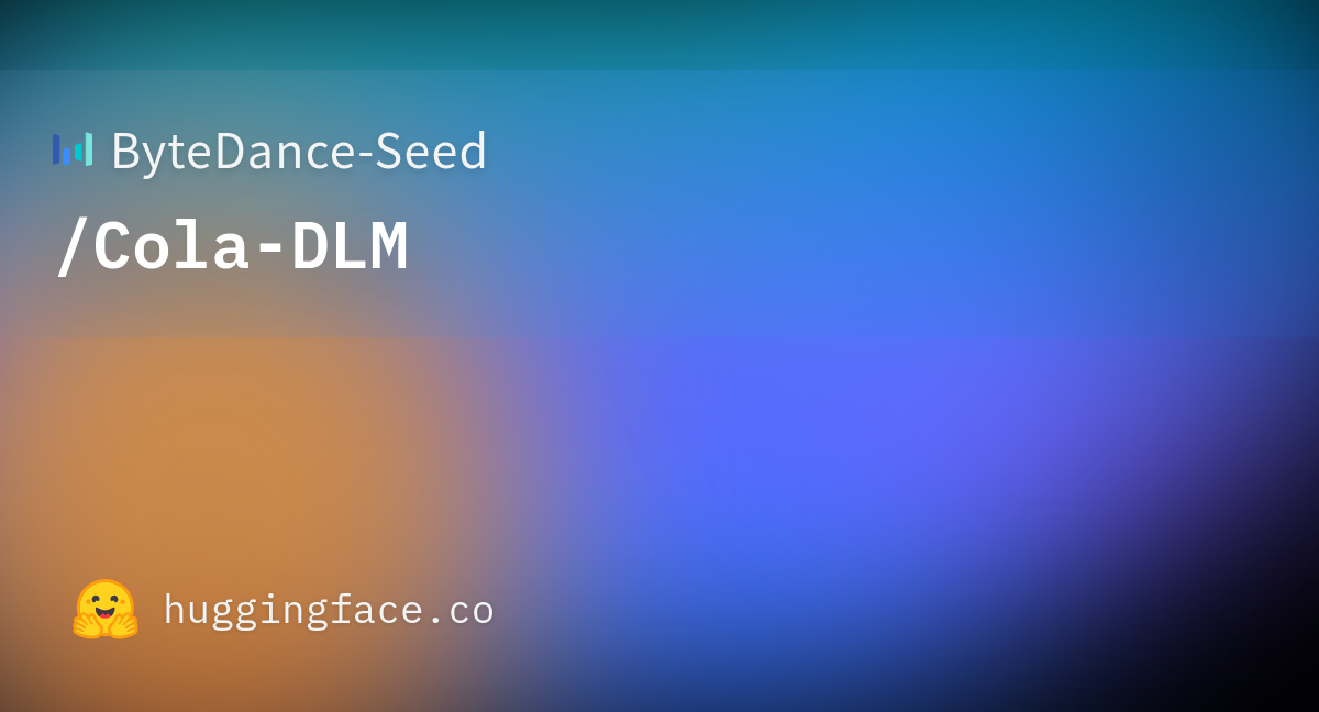ByteDance Seed, 연속 잠재공간 디퓨전 언어모델 Cola-DLM 공개