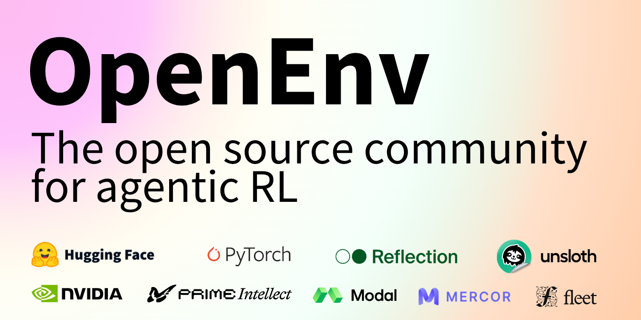 오픈소스 진영이 에이전트 RL 표준 OpenEnv에 모여